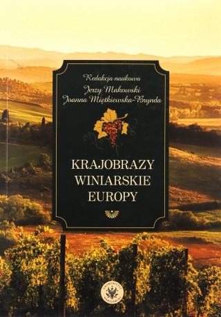 Krajobrazy winiarskie Europy [KSIĄŻKA]
