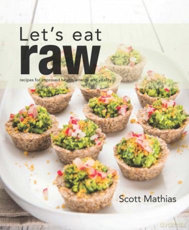 Let's Eat Raw - Scott Mathias [KSIĄŻKA]