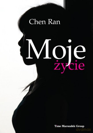 Moje życie - Chen Ran [KSIĄŻKA]