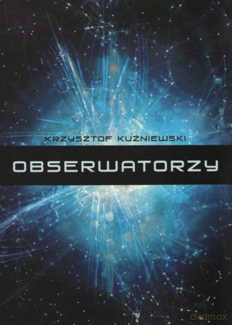 Obserwatorzy - Krzysztof Kuźniewski [KSIĄŻKA]