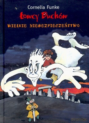 Łowcy Duchów Wielkie Niebezpieczeństwo (twarda) - Cornelia Funke [KSIĄŻKA]
