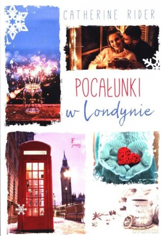 Pocałunki w Londynie - Catherine Rider [KSIĄŻKA]