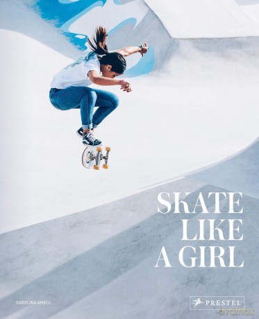 Skate Like a Girl - Carolina Amell [KSIĄŻKA]