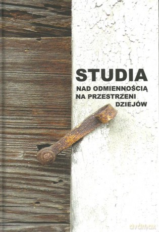 Studia nad odmiennością na przestrzeni dziejów [KSIĄŻKA]