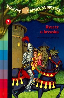 Magiczny Domek Na Drzewie 2 Rycerz O Brzasku (twarda) - Mary Pope Osborne [KSIĄŻKA]