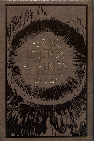 The Ring Legends of Tolkien - David Day [KSIĄŻKA]