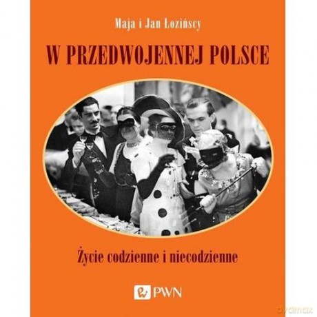 W przedwojennej Polsce - Maja Łozińska [KSIĄŻKA]