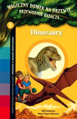 Magiczny Domek Na Drzewie Przewodnik Badacza 1 Dinozaury - Will Osborne, Mary Pope Osborne [KSIĄŻKA]