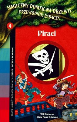 Magiczny Domek Na Drzewie Przewodnik Badacza 4 Piraci - Will Osborne, Mary Pope Osborne [KSIĄŻKA]