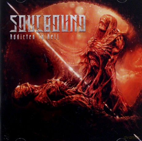 Soulbound: Addicted To Hell [2CD]