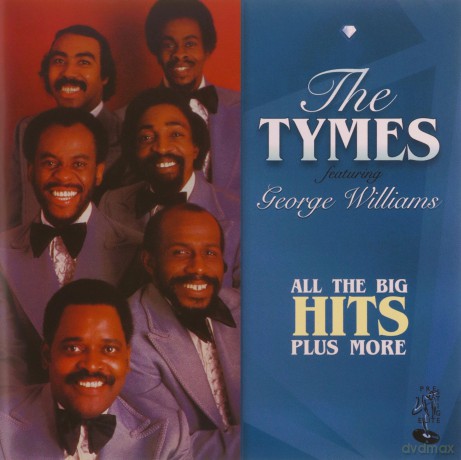 Tymes Ft George Williams: All The Big Hits Plus More [CD]