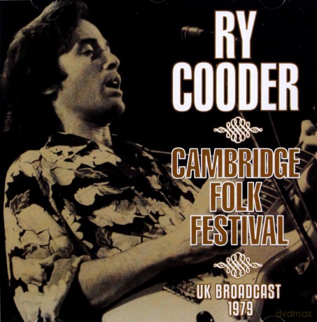 Ry Cooder: Cambridge Folk Festival [CD]
