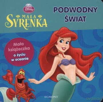 Mała Syrenka Podwodny Świat (twarda) [KSIĄŻKA]
