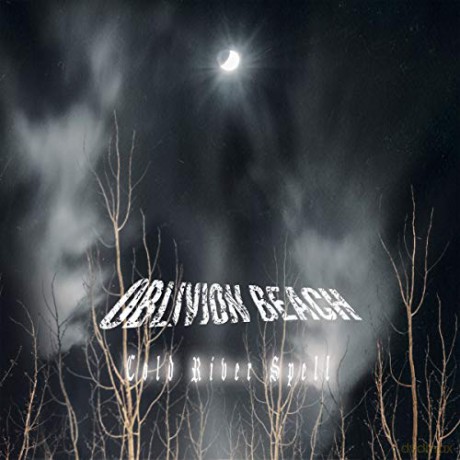 Oblivion Beach: Cold River Spell (Limited) [CD]