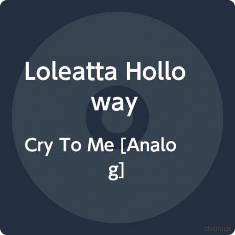 Loleatta Holloway: Cry To Me (RSD 2020) [Winyl]