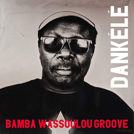 Bamba Wassoulou Groove: Dankele (RSD 2020) [Winyl]