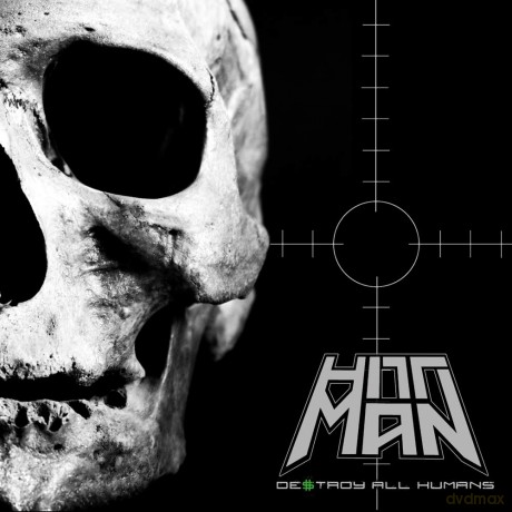 Hittman: Destroy All Humans [CD]