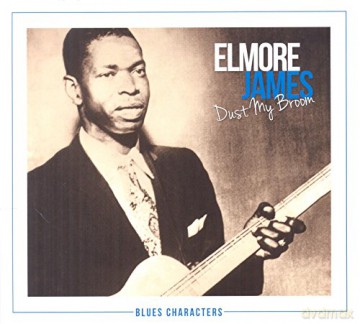 Elmore James: Dust My Broom [2CD]