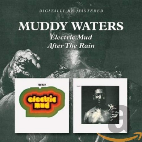Muddy Waters: Electric Mud / After The Rain [CD]