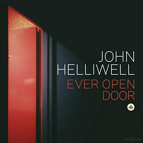 John Helliwell: Ever Open Door [CD]