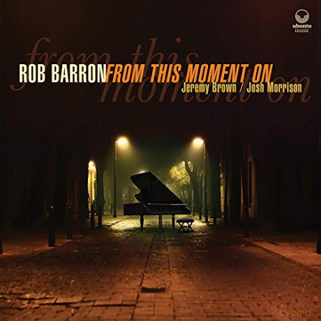 Rob Barron: From This Moment On [CD]