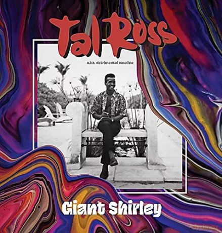 Tal Ross: Giant Shirley (RSD 2020) [2xWinyl]