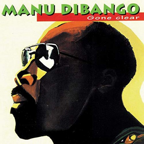 Manu Dibango: Gone Clear [2xWinyl]