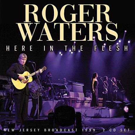 Roger Waters: Here In The Flesh [2CD]