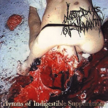 Last Days Of Humanity: Hymns Of Indigestible Suppuration [CD]