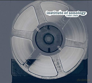 Institute Of Sonology 1959-1969 [2xWinyl]