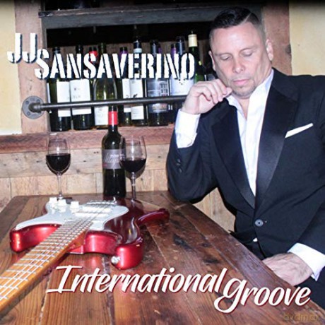 J.J. Sansaverino: International Groove [CD]