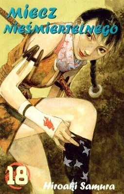 Manga Miecz Nieśmiertelnego Tom 18 - Hiroaki Samura [KSIĄŻKA]