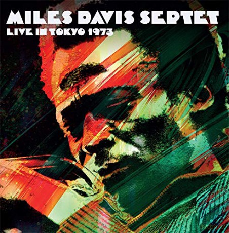 Miles Davis Septet: Live In Tokyo 1973 [2CD]