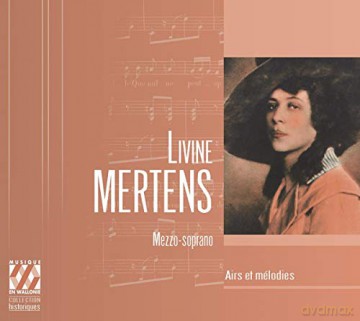 Livine Mertens: Livine Mertens: Airs Et Melodies [CD]