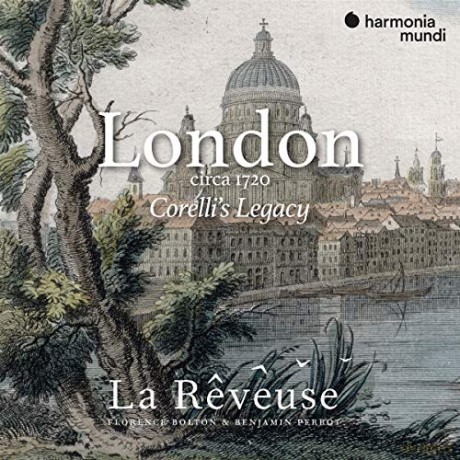 La Reveuse Florence Bolton Benjamin: London Circa 1720 Corellis Legacy (digipack) [CD]