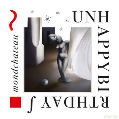 Unhappybirthday: Mondchateau [CD]