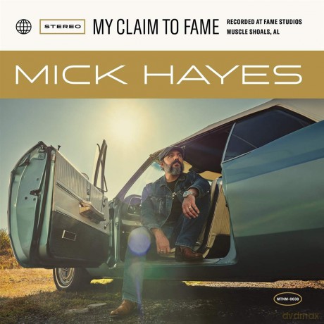 Mick Hayes: My Claim To Fame [CD]