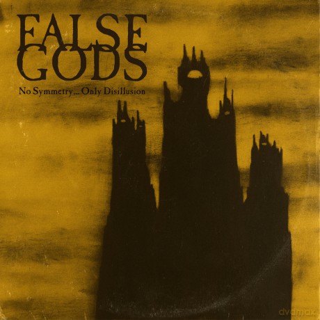 False Gods: No Symmetry... Only Disillusion [CD]