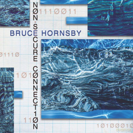Bruce Hornsby: Non-Secure Connection (digipack) [CD]