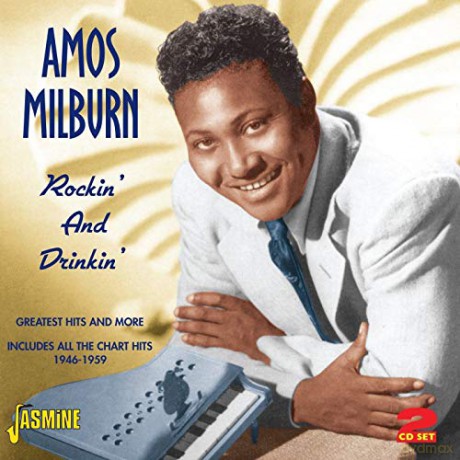 Amos Milburn: Rockin And Drinkin - Greatest Hits And [2CD]