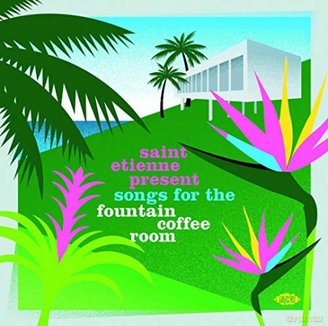 Saint Etienne Present Songs For The Fountain Coffee Room [CD]