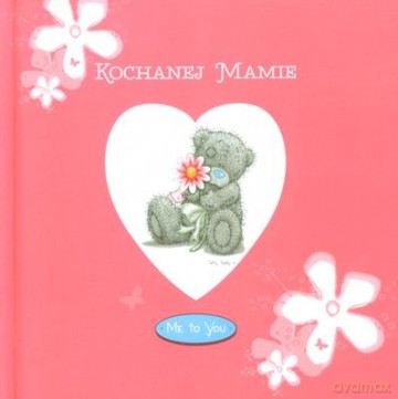 Me To You Kochanej Mamie (twarda) [KSIĄŻKA]