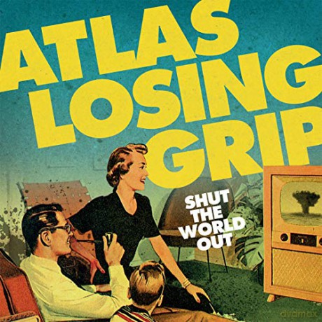 Atlas Losing Grip: Shut The World Out [Winyl]