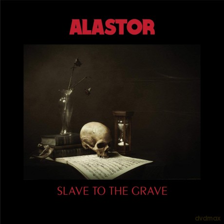 Alastor: Slave To The Grave [CD]
