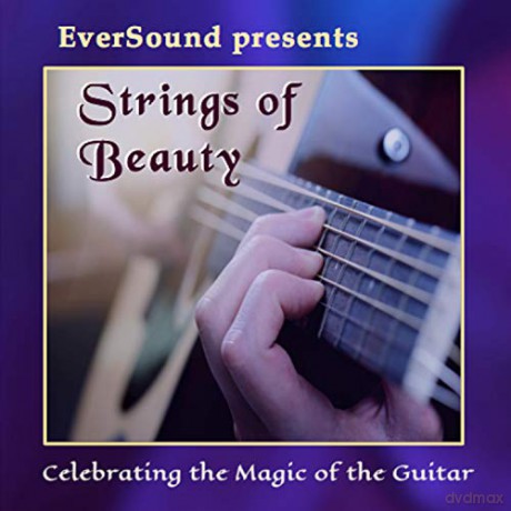 Strings Of Beauty: Celebrating The Magic Of The Guitar [CD]