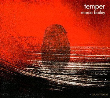 Marco Bailey: Temper [CD]