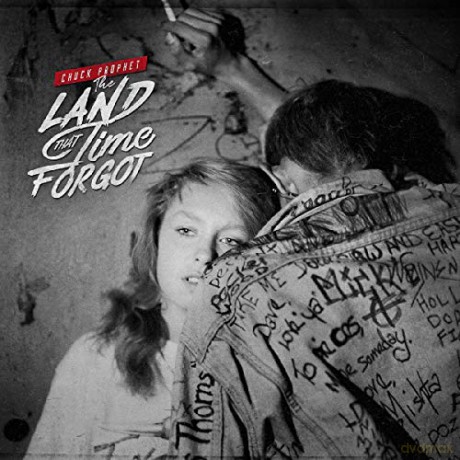Chuck Prophet: The Land That Time Forgot [CD]