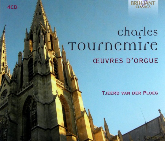 Tjeerd Van Der Ploeg: Tournemire: Complete Organ Music - Oeuvres DOrgue [4CD]