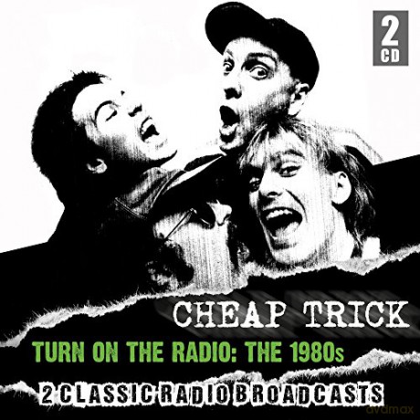 Cheap Trick: Turn On The Radio: The 1980s [2CD]
