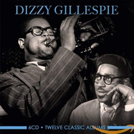 Dizzy Gillespie: Twelve Classic Albums [6CD]